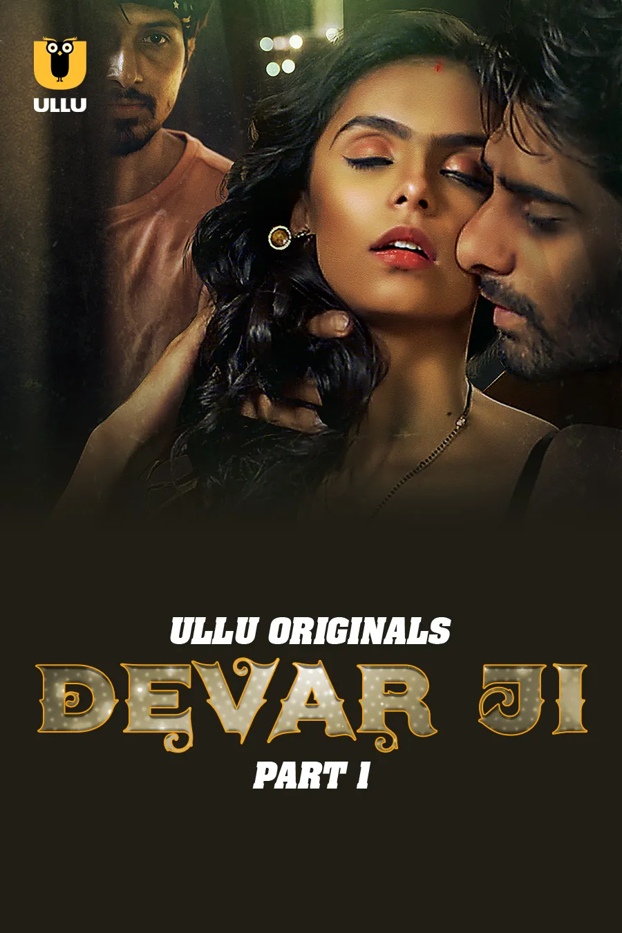 Devar Ji Part 1 2024 Ullu S01 Hindi Web Series 480p HDRip 350MB Download