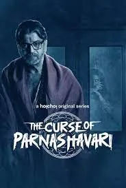 The Curse of Parnashavari 2024 Hindi S01 Hoichoi Web Series 1080p HDRip 1.7GB Download