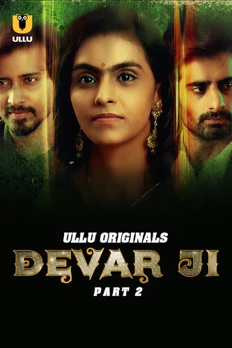 Devar Ji Part 2 2024 Ullu S01 Hindi Web Series 1080p HDRip 2GB Download