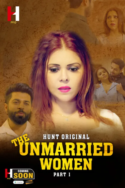  The Unmarried Women Part 01 2023 HuntCinema S01 Hindi Web Series 720p HDRip 400Mb