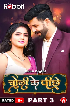 Choli Ke Piche Part 03 2023 RabbitMovies S01 Hindi Web Series 720p HDRip 370MB Downlo