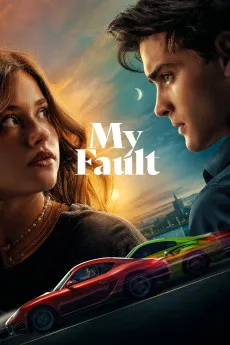 My Fault 2023 [SPANISH] Action 720p.WEB 1080p.WEB 1080p.WEB.x265 2160p.WEB.x265 Download