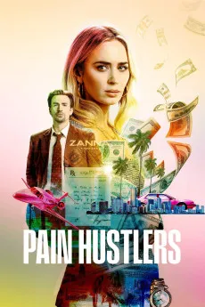 Pain Hustlers 2023 720p.WEB 1080p.WEB 1080p.WEB.x265 2160p.WEB.x265 Download