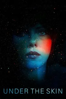 Under the Skin 2013 720p.BluRay 1080p.BluRay 2160p.WEB.x265 Download