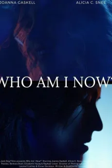 Who Am I Now? 2021 720p.WEB 1080p.WEB Download