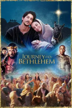 Journey to Bethlehem 2023 720p.BluRay 1080p.BluRay 720p.WEB 1080p.WEB 1080p.WEB.x265 2160p.WEB.x265 Download