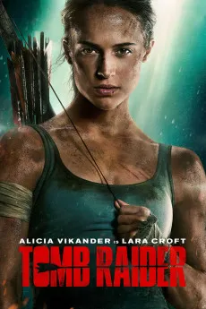 Tomb Raider 2018 3D.BluRay 720p.BluRay 1080p.BluRay 2160p.BluRay.x265 720p.WEB 1080p.WEB Download