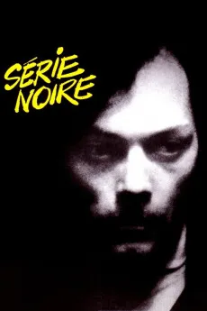 Serie Noire 1979 FRENCH 720p.BluRay 1080p.BluRay Download
