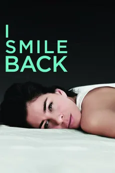 I Smile Back 2015 720p.WEB 1080p.WEB Download