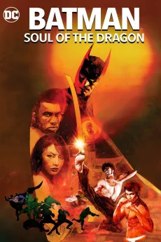 Batman: Soul of the Dragon 2021 720p.BluRay 1080p.BluRay 2160p.BluRay.x265 720p.WEB 1080p.WEB Download