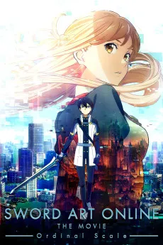Sword Art Online the Movie: Ordinal Scale 2017 [JAPANESE] 720p.BluRay.JAPANESE.Blu-ray.Remux 1080p.BluRay.JAPANESE.Blu-ray.Remux Download
