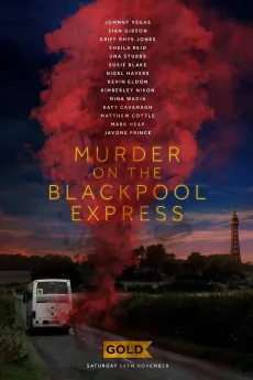 Murder on the Blackpool Express 2017 720p.WEB 1080p.WEB Download