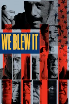 We Blew It 2017 FRENCH 720p.BluRay 1080p.BluRay Download