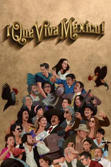 ¡Que viva México! 2023 SPANISH 720p.WEB.SPANISH 1080p.WEB.SPANISH Download