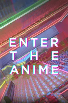 Enter the Anime 2019 720p.WEB 1080p.WEB Download