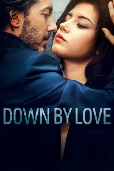Down by Love 2016 FRENCH YTS High Quality Full Movie Free Download