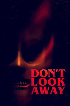 Don't Look Away 2023 YTS 1080p Full Movie 1600MB Download