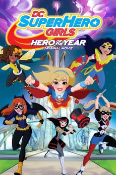 DC Super Hero Girls: Hero of the Year 2016 YTS High Quality Full Movie Free Download