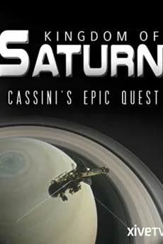 Kingdom of Saturn: Cassini's Epic Quest 2017 YTS 720p BluRay 800MB Full Download