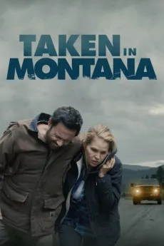 Taken in Montana 2023 YTS High Quality Full Movie Free Download