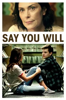 Say You Will 2017 YTS 1080p Full Movie 1600MB Download