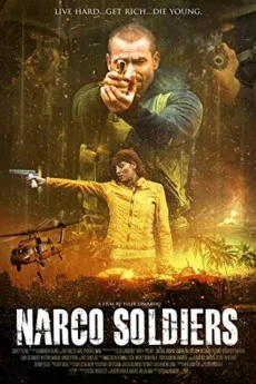 Narco Soldiers 2019 YTS 720p BluRay 800MB Full Download