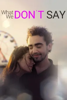 What We Don't Say 2019 YTS High Quality Free Download 720p