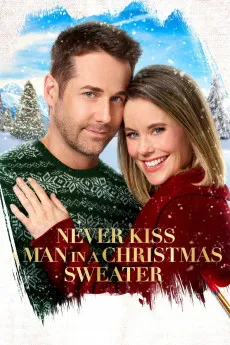 Never Kiss a Man in a Christmas Sweater 2020 YTS High Quality Full Movie Free Download