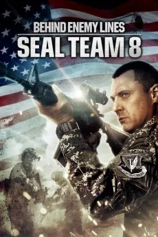 Seal Team Eight: Behind Enemy Lines 2014 YTS High Quality Full Movie Free Download