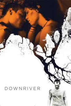 Downriver 2015 YTS High Quality Full Movie Free Download