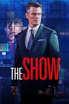 The Show 2017 YTS High Quality Full Movie Free Download