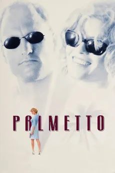 Palmetto 1998 YTS High Quality Free Download 720p