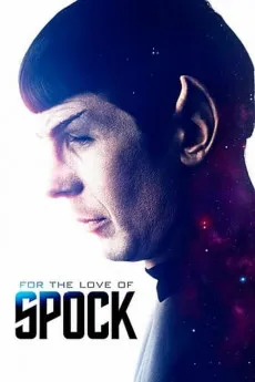 For the Love of Spock 2016 YTS High Quality Free Download 720p