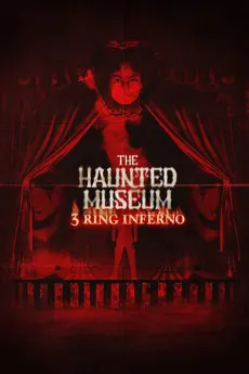 The Haunted Museum 3 Ring Inferno 2022 YTS High Quality Free Download 720p