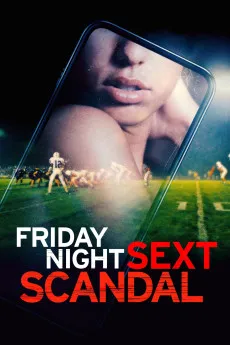 Friday Night Sext Scandal 2024 YTS High Quality Full Movie Free Download