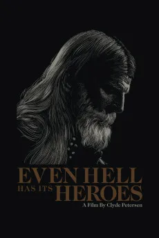 Even Hell Has Its Heroes 2023 YTS High Quality Free Download 720p