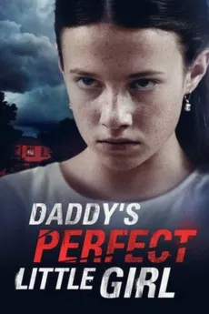 Daddy's Perfect Little Girl 2021 YTS 1080p Full Movie 1600MB Download
