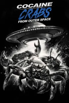 Cocaine Crabs from Outer Space 2022 YTS 720p BluRay 800MB Full Download
