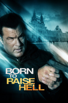 Born to Raise Hell 2010 YTS 1080p Full Movie 1600MB Download